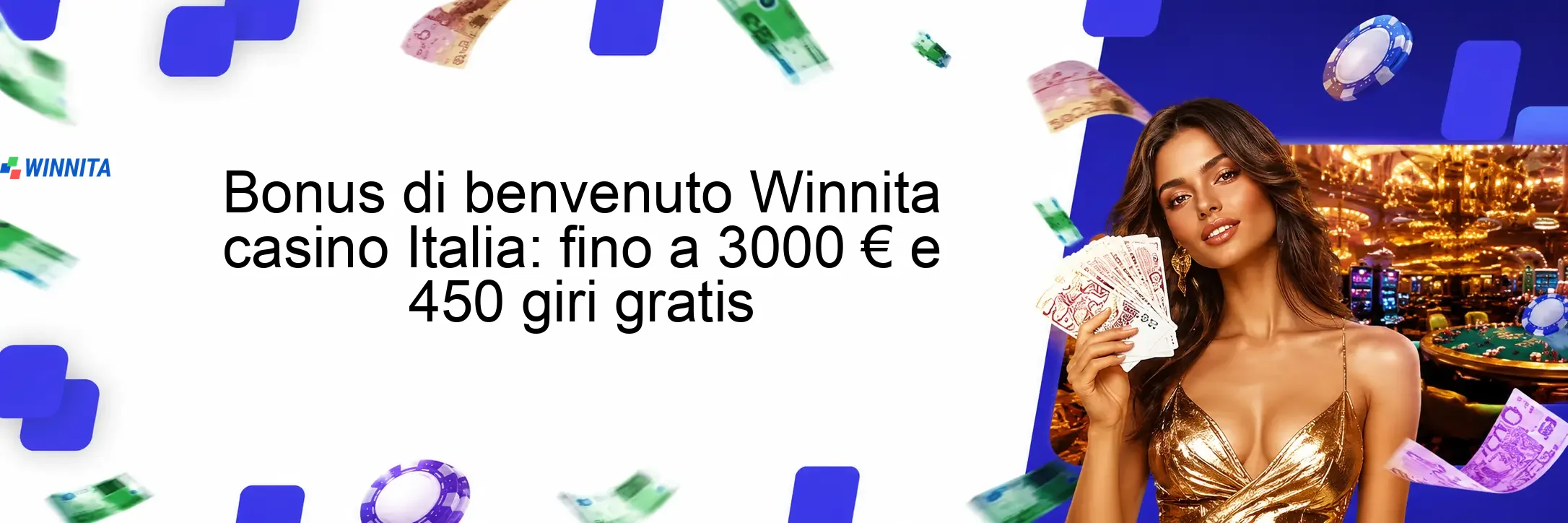 Bonus di benvenuto Winnita casino Italia: fino a 3000 € e 450 giri gratis